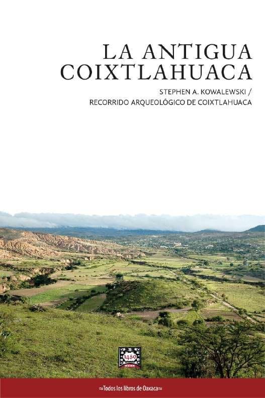 La antigua Coixtlahuaca. Recorrido arqueológico de Coixtlahuaca