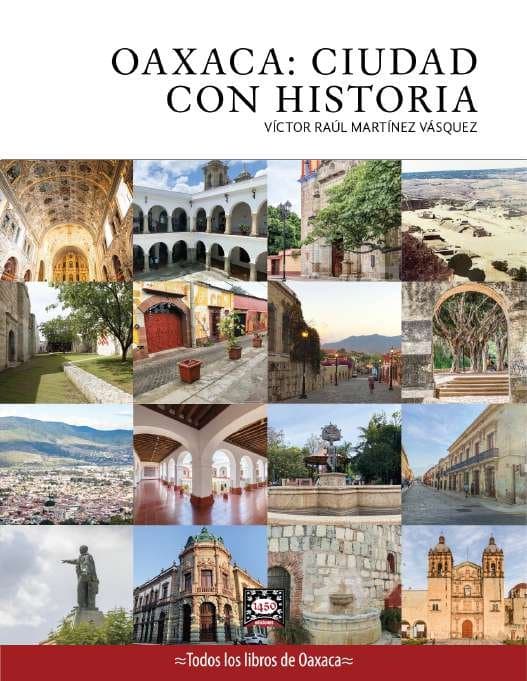 Oaxaca: ciudad con historia