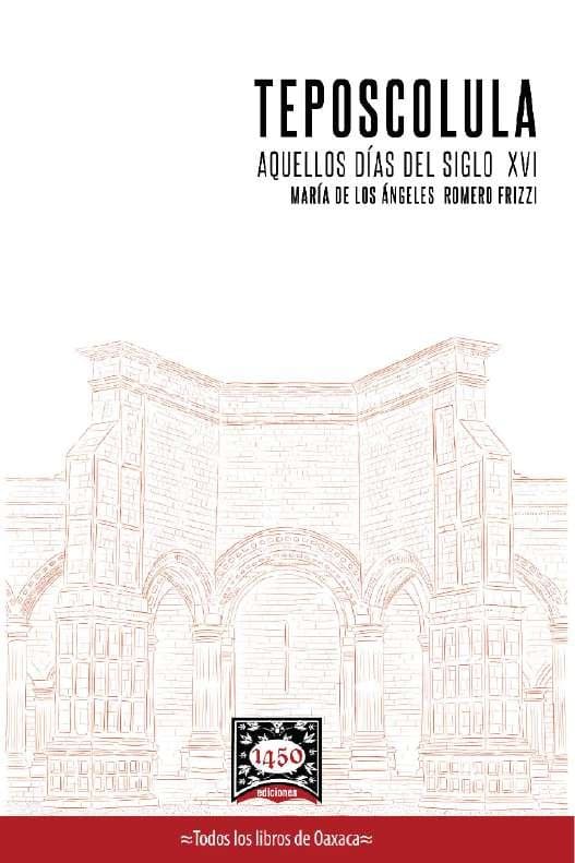 Teposcolula. Aquellos días del siglo XVI