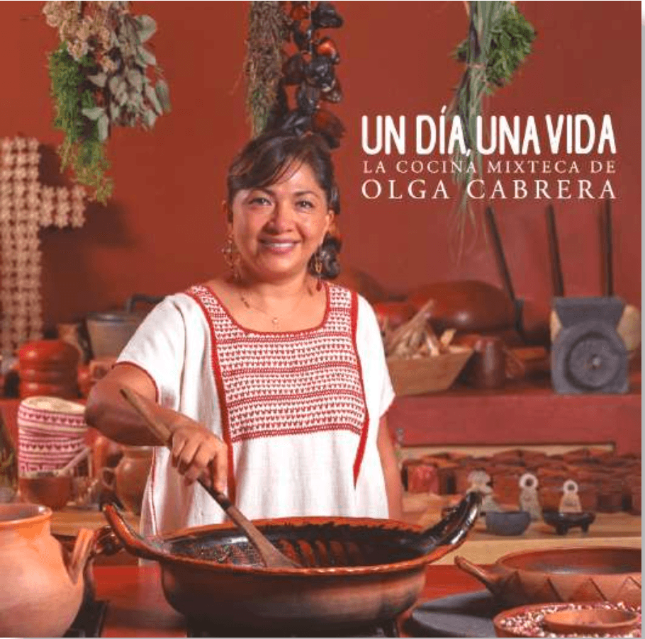 Un día, una vida. La cocina mixteca de Olga Cabrera